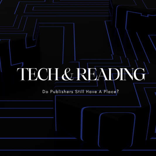 Tech and Reading: Is the way we consume literature changing for the better?
